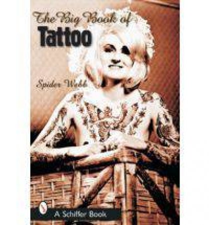 Big Book of Tattoo by WEBB SPIDER