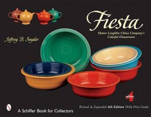 Fiesta: Homer Laughlin China Companys Colorful Dinnerware by SNYDER JEFFREY B.