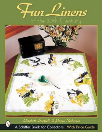 Fun Linens of the 20th Century by SCOFIELD  ELIZABETH