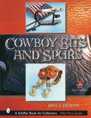 Cowboy Bits and Spurs by OVERTON JOICE I.