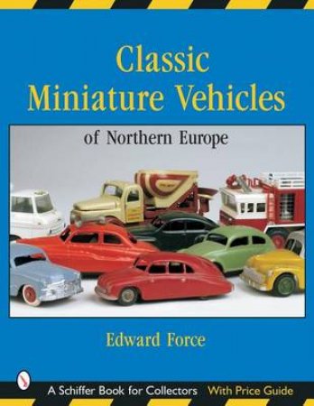 Classic Miniature Vehicles: Northern Eure by FORCE EDWARD