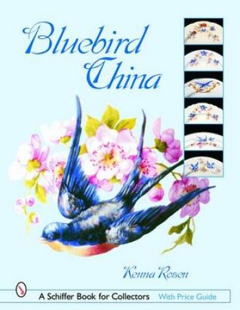 Bluebird China by ROSEN KENNA