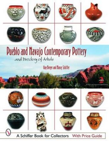 Pueblo and Navajo Contemporary Pottery: and Directory of Artists by BERGER GUY