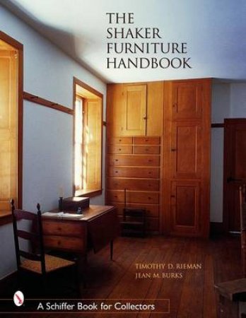 The Shaker Furniture Handbook by & BURKS J. RIEMAN T