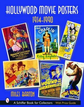 Hollywood Movie Pters: 1914-1990 by BARTON MILES