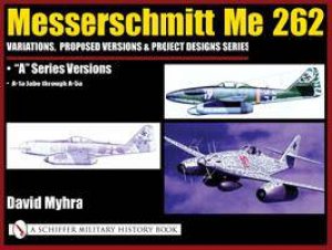 Variations, Pred Versions and Project Designs Series: Me 262 \