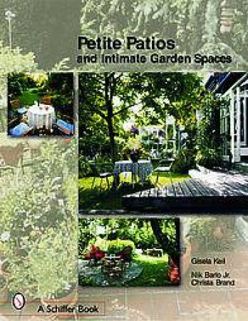 Petite Pati and Intimate Outdoor Spaces by GISELA KEIL