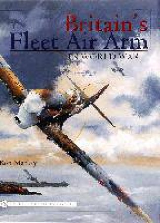 Britain's Fleet Air Arm in World War II by MACKAY RON