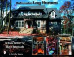 Authentic Log Homes Restored Timbers for Todays Homesteads