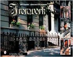 Decorative Architectural Ironwork: Featuring Wrought and Cast Designs by STUART DIANA