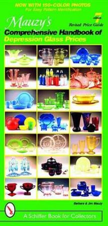 Mauzy's Comprehensive Handbook of Depression Glass Prices by MAUZY BARBARA & JIM