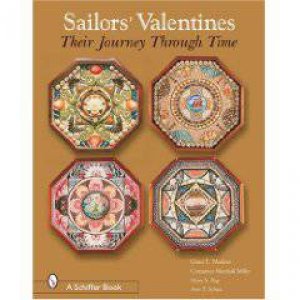 Sailors' Valentines: Their Journey  Through Time by MADEIRA GRACE L.