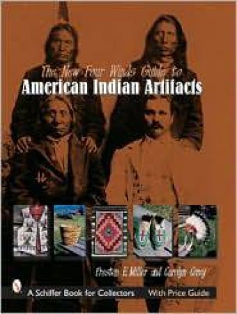 New Four Winds Guide to American Indian Artifacts by MILLER PRESTON E.