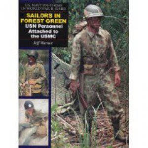 Sailors in Forest Green: USN Personnel Attached to the USMC by WARNER JEFF