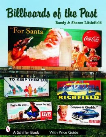 Billboards of the Past by LITTLEFIELD RANDY AND SHARON