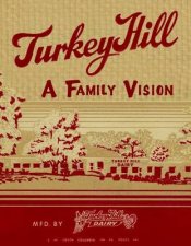 Turkey Hill  A Family Vision