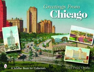 Greetings From Chicago by MARTIN MARY