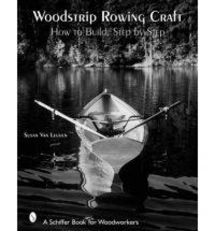 Woodstrip Rowing Craft by VAN LEUVEN SUSAN