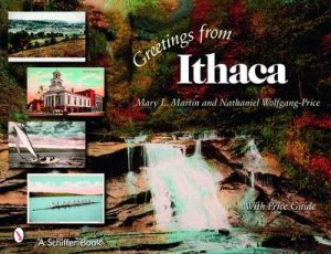 Greetings from Ithaca by MARTIN MARY