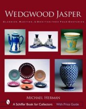 Wedgwood Jasper  Classics Rarities and Oddities from Four Centuries