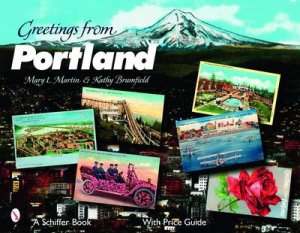 Greetings from Portland by MARTIN MARY L.