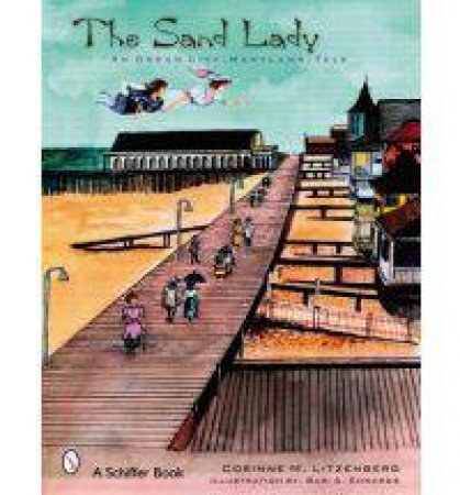 Sand Lady: An Ocean City, Maryland, Tale by LITZENBERG CORINNE M.