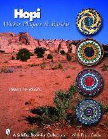 Hopi Wicker Plaques and Baskets by RHODES ROBERT W.