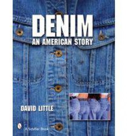 Denim: An American Story by LITTLE DAVID