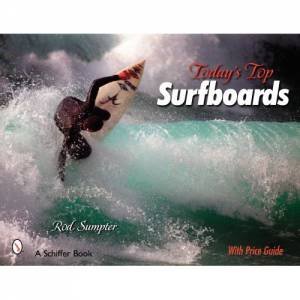 Today's T Surfboards by SUMPTER ROD