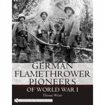 German Flamethrower Pioneers of World War I