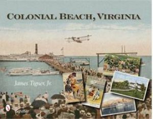 Colonial Beach, Virginia by TIGNER JAMES