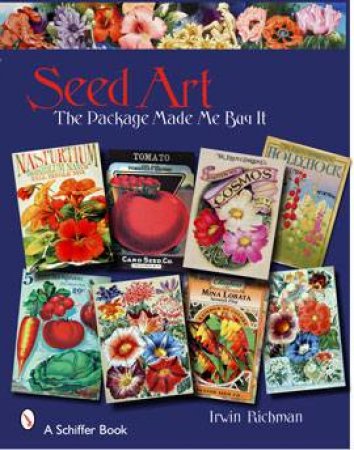 Seed Art: the Package Made Me Buy It by RICHMAN IRWIN