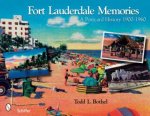 Fort Lauderdale Memories A Ptcard History 19001960