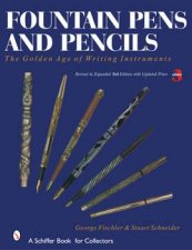 Fountain Pens and Pencils the Golden Age of Writing Instruments