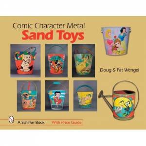 Comic Character Metal Sand Toys by WENGEL DOUG & PAT