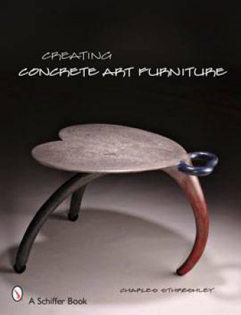 Creating Concrete Art Furniture by STHRESHLEY CHARLES