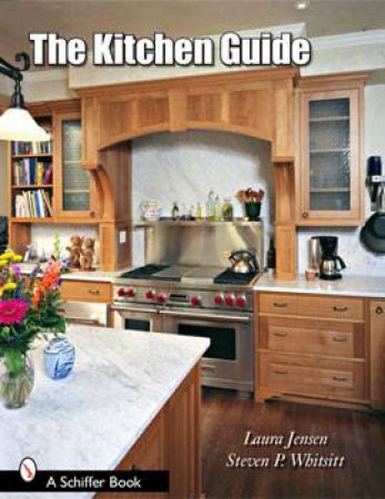 The Kitchen Guide by JENSEN LAURA