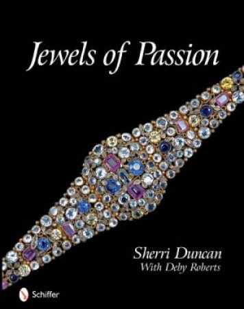 Jewels of Passion: Ctume Jewelry Masterpieces by DUNCAN SHERRI R.