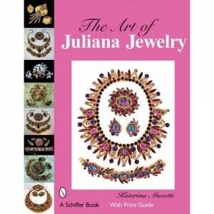 Art of Juliana Jewelry, the Firm by MUSETTI KATERINA