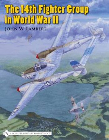 14th Fighter Group in World War Ii by LAMBERT JOHN W.