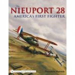 Nieuport 28 The Americas First Fighter