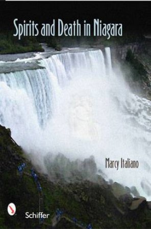 Spirits and Death in Niagara by ITALIANO MARCY