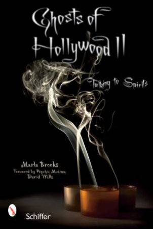 Ghts of Hollywood II: Talking to Spirits by BROOKS MARLA