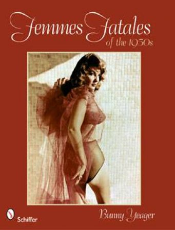 Femmes Fatales of the 1950s by YEAGER BUNNY