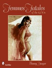 Femmes Fatales of the 1950s