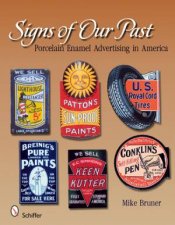 Signs of Our Past Porcelain Enamel Advertising in America