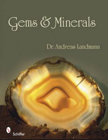 Gems and Minerals by LANDMANN DR. ANDREAS