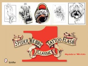 Spider Webb's Classic Tattoo Flash 1 by WEBB SPIDER