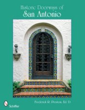 Historic Doorways of San Antonio Texas