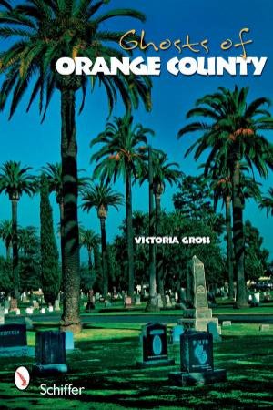 Ghts of Orange County by GROSS VICTORIA